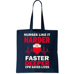 Nurses Like It CPR Save Lives Tote Bag