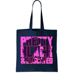 Pretty Black And Educated Black History Month Tote Bag