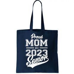 Proud Mom Of A 2023 Senior Grad Tote Bag 1