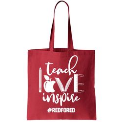 Teach Love Inspire REDFORED Tote Bag