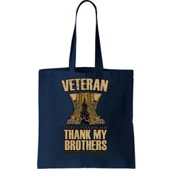 Thank My Brothers Veteran Boots Tote Bag