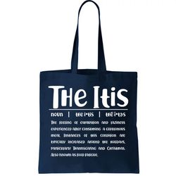 Thanksgiving Christmas The Itis Tote Bag