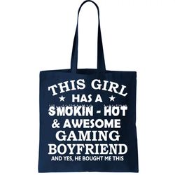 This Girl Is Taken By Smokin Hot Awesome Gaming Boyfriend Tote Bag