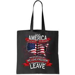 This Is America If You Dont like It Leave Tote Bag