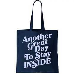 Vintage Another Great Day To Stay Inside Tote Bag