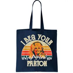 Vintage I Beg Your Parton Funny Tote Bag