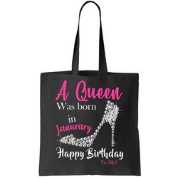 A Queen Was Born In January Birthday Tote Bag