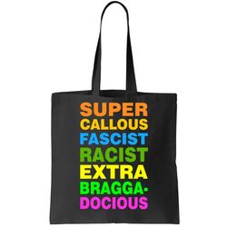 Anti Trump Racist Yes Love Equality No Homophobia Tote Bag