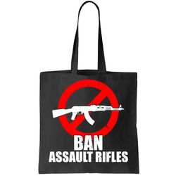 Ban Assault Rifles Gun Control Tote Bag