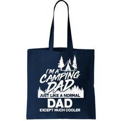 Camping Dad Just Like A Normal Dad But Much Cooler Tote Bag