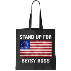 Stand Up For Betsy Ross Tote Bag