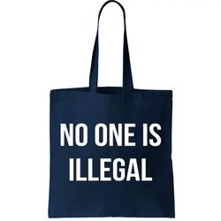 No One is Illegal Text Logo Tote Bag