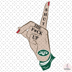 Shut The Fuck Up New York Jets Svg, Nfl svg, Football svg file, Football logo,Nfl fabric, Nfl football