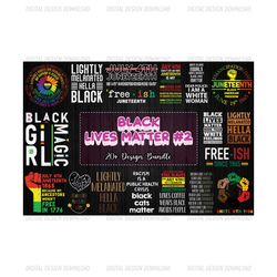 20 Designs Black Lives Matter Bundle Svg, Juneteenth Svg, Free Ish Svg