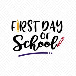 First Day Of School Svg