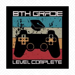 8th Level Complete Video Gamer Graduation Svg, School Svg, Gamer Svg, Silhouette Cameo, Cricut File, Svg, Png, Eps, Dxf