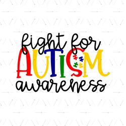 Fight For Autism Awareness Svg, Autism Svg, Fight Svg, Colored Puzzle Svg, Autism Puzzle Svg, Autism Dad Svg, Autism Fam