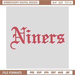 Niners Embroidery, Embroidery File, Embroidery Design,