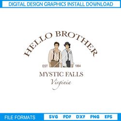 The Vampire Diaries Svg, Mystic Falls Virginia Svg, Salvatore Brothers 1864 SVG, PNG, JPEG Instant Download, Hello Broth