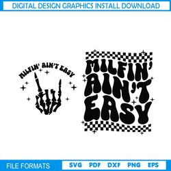 Milfin Aint Easy Svg, Milf Svg Cutting File, Funny Png Design, Retro Png, Adult Humor Png, Funny Quote