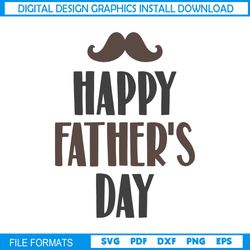 Happy Father Day Moustache Dad Quotes SVG