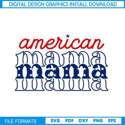 American Mama 4th Of July SVG