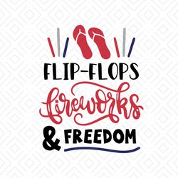 Flipflops freworks & freedom svg