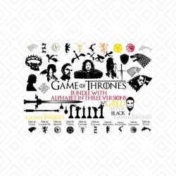 Game Of Thrones Bundle With Alphabet In Three Version Svg, Game Of Thrones Svg, Cricut, Silhouette, Cut File, Decal Svg,