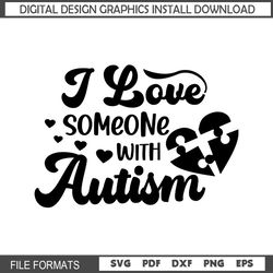 I Love Someone With Autism Heart Puzzle SVG