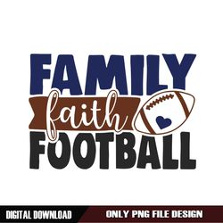 Family Faith Football Mother Day PNG