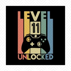 Level 11 Unlocked Shirt Funny Video Gamer 11th Birthday Gift svg