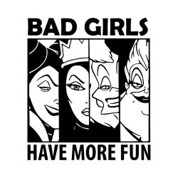 Disney Villains Bad Girls Have More Fun Svg, Trending Svg, Bad Girl Svg, Disney Girl Svg, Bad Witches Svg, Maleficent Sv
