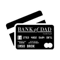 Bank Of Dad Svg, Fathers Day Svg, Dad Svg, Funny Dad Svg, Funny Fathers Day, Bank Svg, Father Svg, Daddy Svg, Bank Card