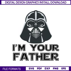 I'm Your Father Darth Vader Star Wars Movie SVG