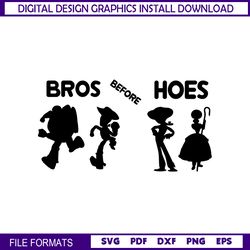 Bros Before Hoes Woody Toy Story Friends Silhouette SVG