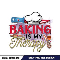 Baking Is My Therapy PNG