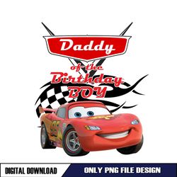 Disney Cars Daddy Of The Birthday Boy PNG