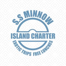 S.S Minnow Island Charter Exotic Trips Free lunches Shirt Svg, Travel Shirt Svg, Funny Shirt Svg, Png, Dxf, Eps