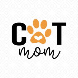 Cat Mom Svg, Cat Foot Svg, Silhouette Cameo, Cricut File, Funny Shirt Svg, Gift For Mom, Cats Shirt Svg, Mom Shirt Svg,