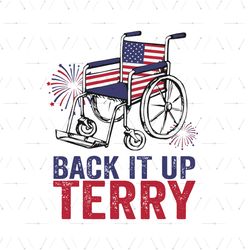 Back It Up Terry Put It In Reverse Funny 4th Of July Us Flag Svg, Independence Svg, Back Up Terry Svg, July 4th Terry Sv