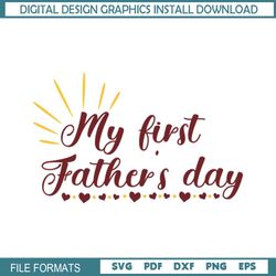 My First Father Day Happy Sayings SVG