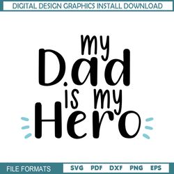 My Dad Is My Hero SVG