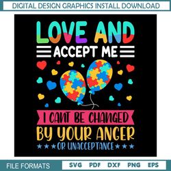 Love And Accept Me Or Unacceptance Autism Balloon SVG
