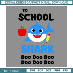To School Blue Baby Shark Doo Doo SVG