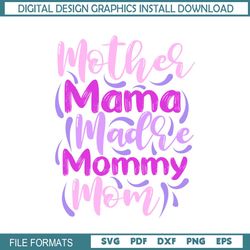 Mother Mama Madre Mommy Mom SVG