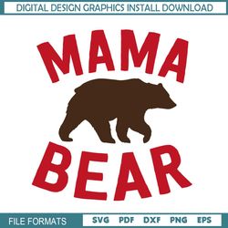 Mama Bear Mother Day Design SVG