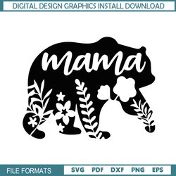 Floral Print Mama Bear Mother Day SVG