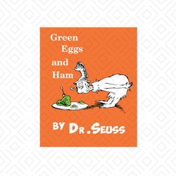 Green Eggs And Ham By Dr Seuss Svg, Dr Seuss Svg, Green Eggs Svg, Hum Svg, Cat In The Hat Svg, Dr Seuss Gifts, Dr Seuss