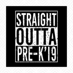Straight Outta pre k19, k19, vintage, army, american flag, american flag svg, independence day, Png, Dxf, Eps