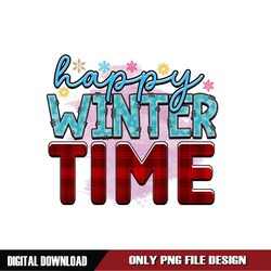 Happy Winter Time Digital Download